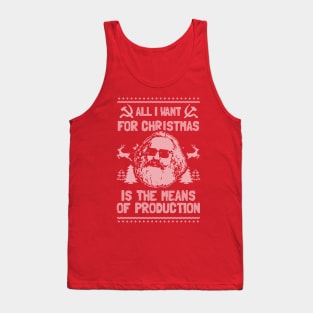 All I Want For Christmas Is The Means Of Production T-Shirt Tank Top